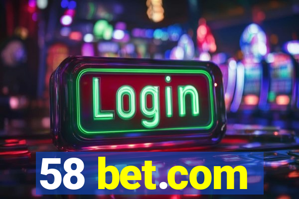 58 bet.com